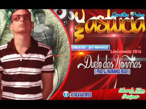 MC ASTUCIA - DUELO DAS NOVINHAS 2014 - PROD. DJ MARKINHOSMIXER [ GAROTOSDOPRIVÊ ]