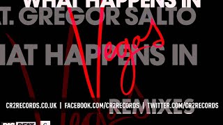 Chuckie Ft Gregor Salto 'What Happens In Vegas' (John Shelvin Remix)