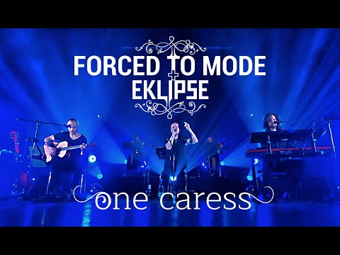FORCED TO MODE + @EKLIPSE - ONE CARESS (DEPECHE MODE COVER)