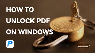 How to Unlock PDF on Windows | WorkinTool PDF Converter