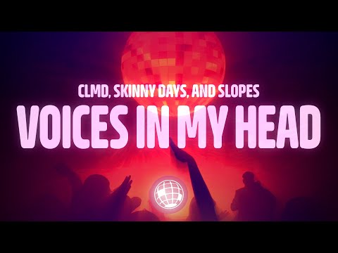 Skinny Days, CLMD, Slopes - Voices In My Head (Lyrics)