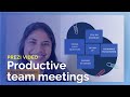 How to have productive team meetings