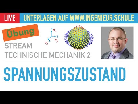 Spannungszustand Übung – Elastostatik – Technische Mechanik 2