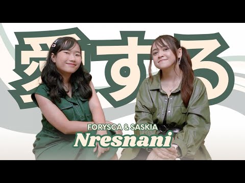 Forysca & Saskia - Nresnani 愛 | Japanese Version