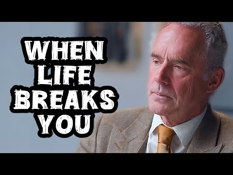 Jordan Peterson: "When Life Breaks You"