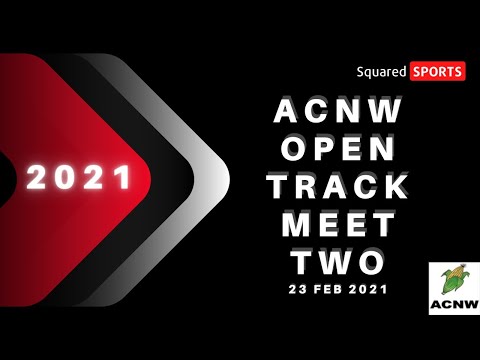 ACNW OPEN TRACK MEET TWO | 2021