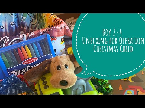 Boy 2-4 Unboxing for Operation Christmas Child (OCC) 2021
