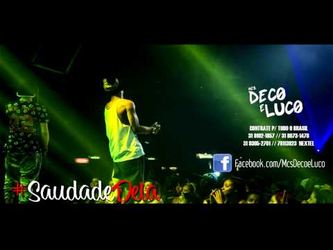 DJ Deco Loko e MC Luco - Saudade Dela (Prod. DecoEstudio)