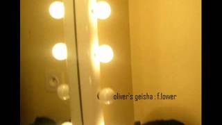 Oliver's Geisha - (F)lover