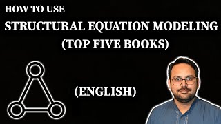 How to Use Structural Equation Modeling in Thesis/Papers: 5 Essential Books to Master SEM