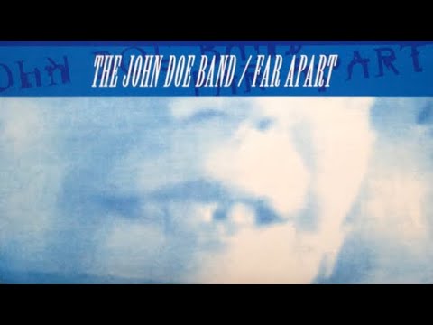 The John Doe Band / Far Apart split 7 inch