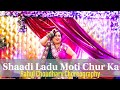 Sun Raja Shaadi Laddu Moti Chur Ka Hote Hote Pyar Ho Gaya Rahul Choudhary Choreography