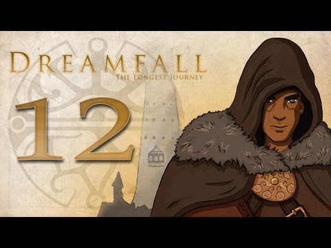 Cry Plays: Dreamfall: The Longest Journey [P12]