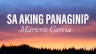 Maricris Garcia - Sa Aking Panaginip (Lyrics) (Love Of My Life OST) GMA-7