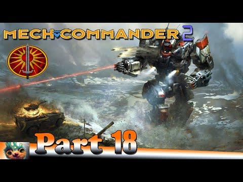 Mech Commander 2 AI Mod - Mission 18 | The day we joined the Militia
