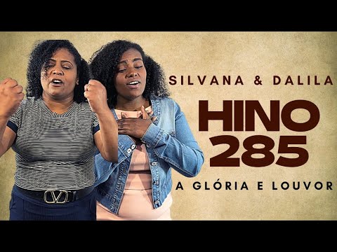 HINO CCB 285 GLÓRIA E LOUVOR A JESUS DAREI