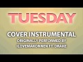 Tuesday (Cover Instrumental) [In the Style of ILoveMakonnen ft. Drake]