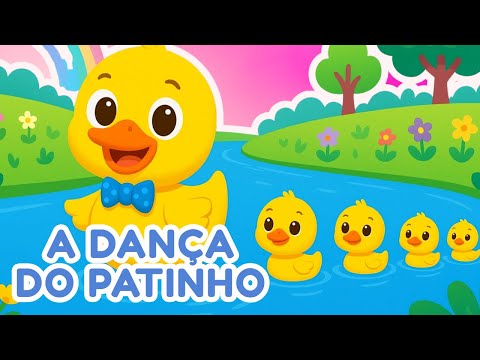A Dança do Patinho 🐥 | Música Infantil Divertida para Cantar e Dançar! 🎶