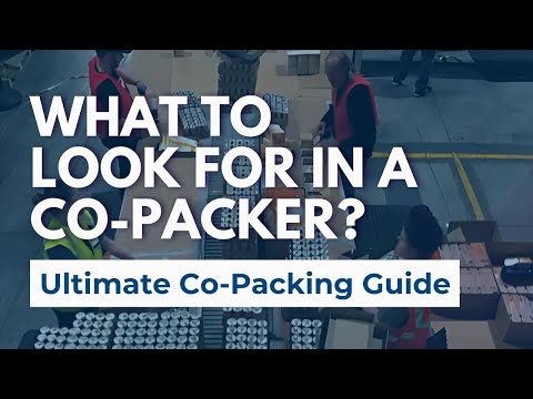 Ultimate Co-Packing Guide 2025: What to Look For in a Co-Packer
