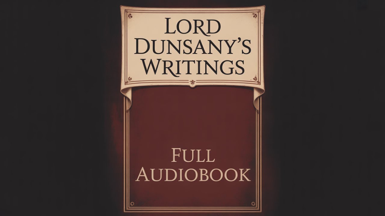 Selections from the Writings of Lord Dunsany