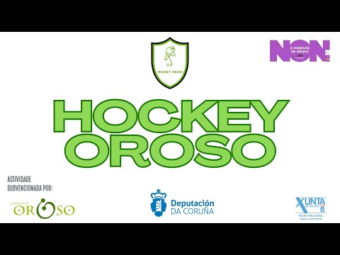 PARTIDO 2024 PREBENXAMINS HOCKEY OROSO - H.C. RAXOI