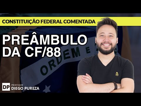 Preamble of the Federal Constitution (CF/88 Commented)