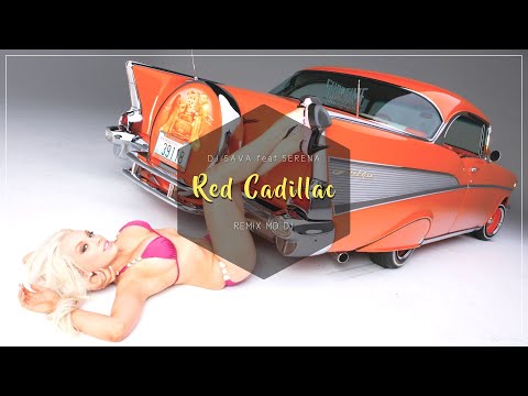 DJ Sava feat.Serena - Red Cadillac (MD Dj Remix)