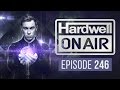 Hardwell On Air 246 