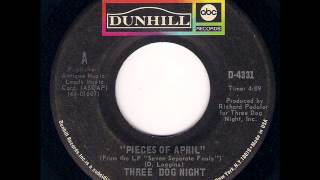 Three Dog Night - Pieces Of April (1972)