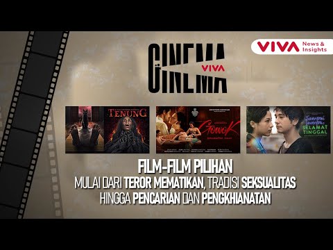 #VIVAcinema: Film teror Mematikan, Tradisi Seksualitas, hingga Pencarian dan Pengkhianatan