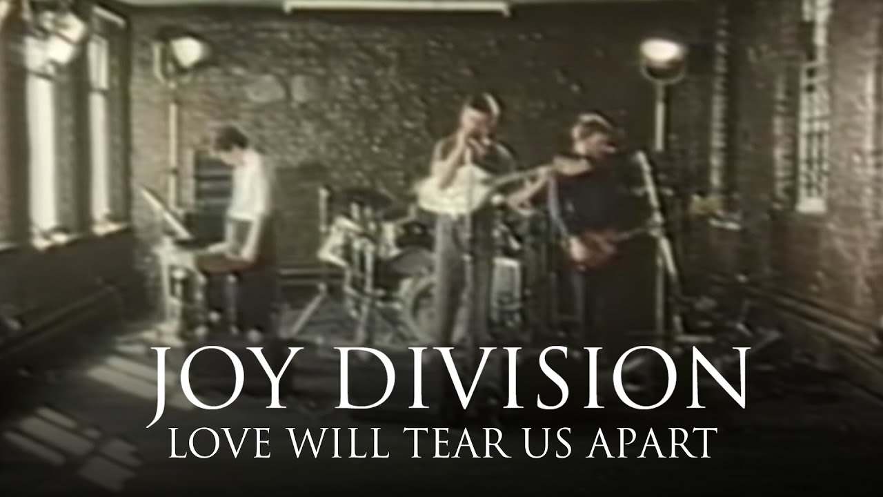 Joy Division - Love Will Tear Us Apart [OFFICIAL MUSIC VIDEO] - YouTube