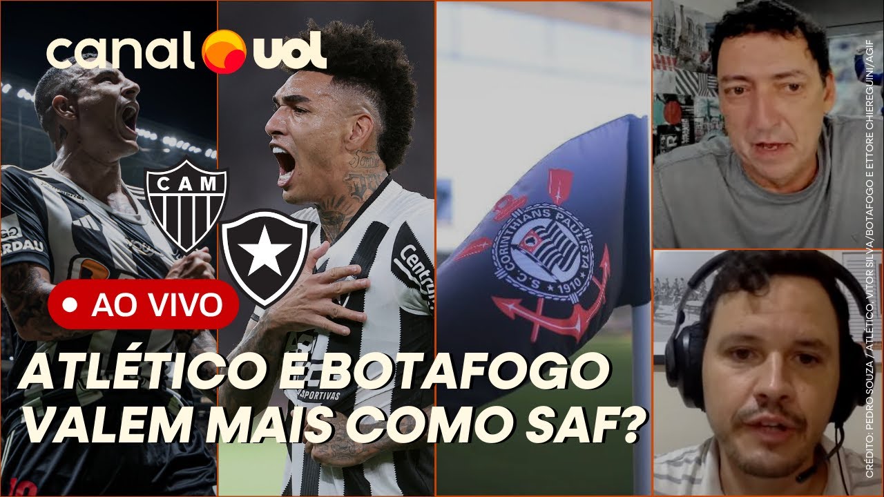🔴 AO VIVO: ATLÉTICO-MG E BOTAFOGO VALEM MAIS COMO SAF? VEJA OS NÚMEROS! CORINTHIANS TEM NOVO PLANO!