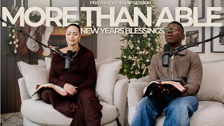 Worship & Prayer Session 010 | Prayer for Blessings in this New Year | ft. Sonia & Brian Nhira