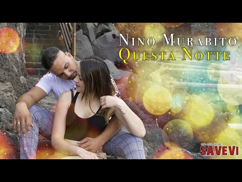 Nino Murabito - Questa notte (Ufficiale 2019)
