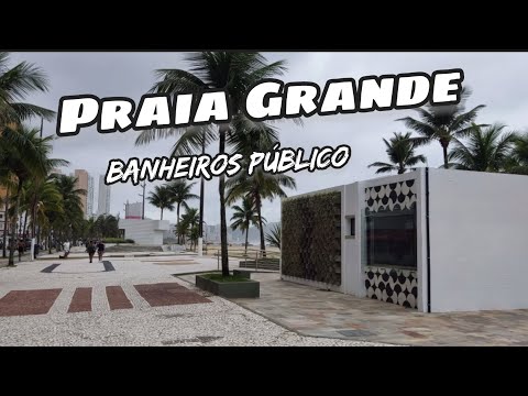 BANHEIROS PÚBLICO DE PRAIA GRANDE SÃO PAULO.