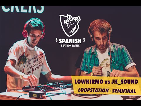 LOWKIRMO vs JK_SOUND - Semifinales LOOPSTATION - Spanish Beatbox Battle 2020