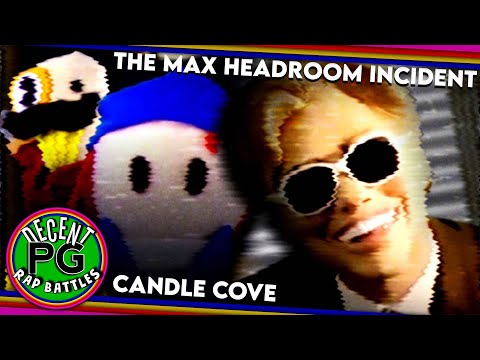 Candle Cove vs. The Max Headroom Incident. Decent PG Rap Battle