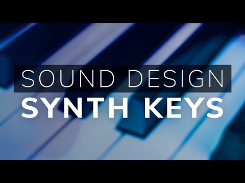Synth Keys & Lofi Piano - Sound Design Tutorial