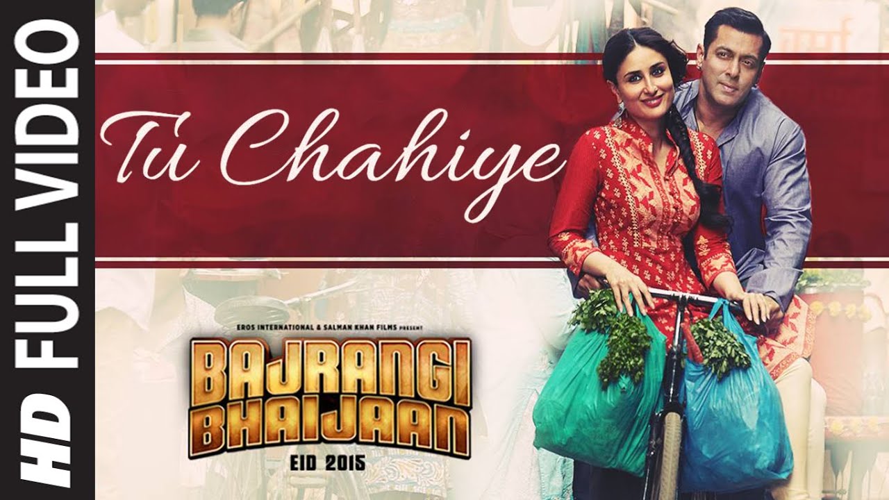 Tu Chahiye - Bajrangi Bhaijaan lyrics