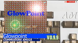 Commodore Amiga -=GlowPoint=- v0.99