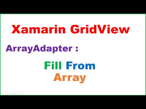 Xamarin Android  GridView Ep.06 : Adapter - Fill From Array and ItemClick