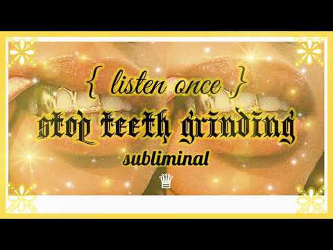 𝐁𝐑𝐔𝐗𝐈𝐒𝐌; stop teeth grinding subliminal ✧ 𝙡𝙞𝙨𝙩𝙚𝙣 𝙤𝙣𝙘𝙚, 𝙧𝙖𝙞𝙣 𝙫𝙚𝙧. •̩̩͙  𝒬𝒮