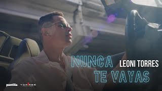 Musik-Video-Miniaturansicht zu Nunca Te Vayas Songtext von Leoni Torres