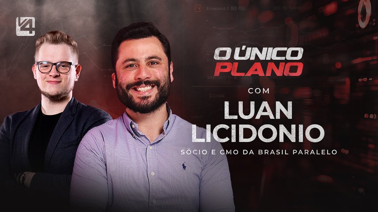 O ÚNICO PLANO - LUAN BEZ | BRASIL PARALELO