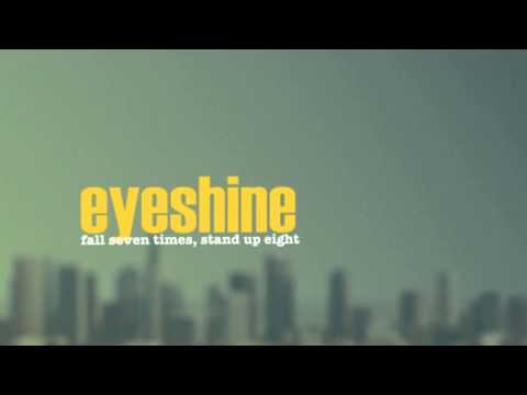 Eyeshine - Nothing's Goin On Here