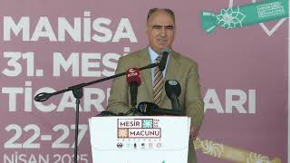 MANİSA 31. MESİR SANAYİ VE TİCARET FUARİ AÇILIŞI