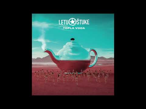 Letu Štuke - Topla voda (Official Audio)