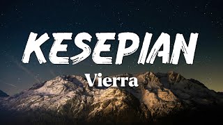 Download lagu Kesepian - Vierra | Lirik mp3 Download lagu Kesepian - Vierra | Lirik mp3