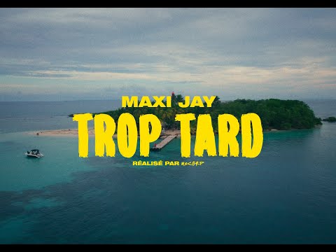 MAXI JAY - TROP TARD