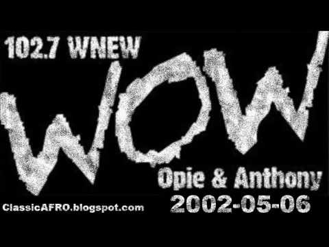 Opie & Anthony WNEW 2002-05-06